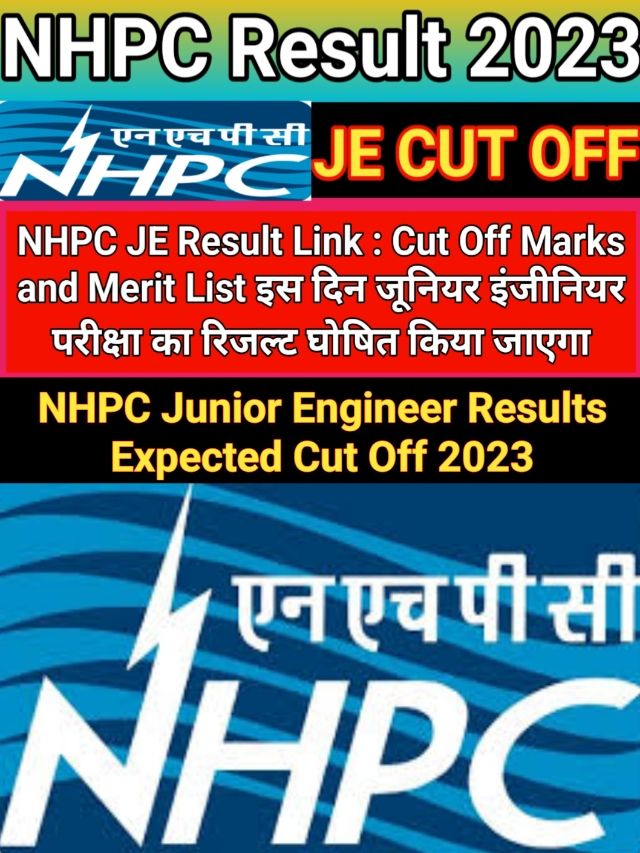 NHPC JE Result 2023 : Cut Off Result